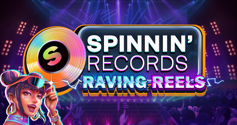 Spinnin' Records Raving Reels background and logo by Play'n go - Flush Casino & Sportsbook