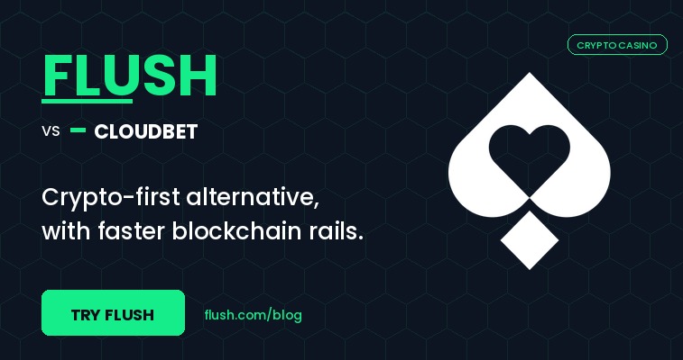 Try Flush crypto casino vs Cloudbet 8.3 vs 9.2 Casino Guru 2026