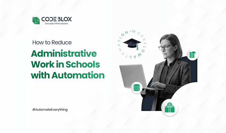 How to Reduce Administrative Work in Schools with Automation