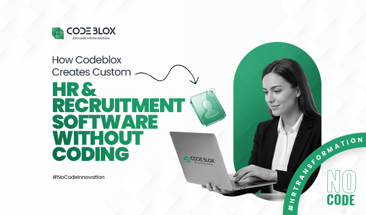 How Codeblox Creates Custom HR & Recruitment Software Without Coding