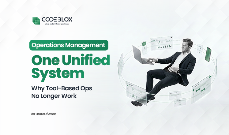 Operations Management in One Unified System: Why Tool-Based Ops No Longer Work
