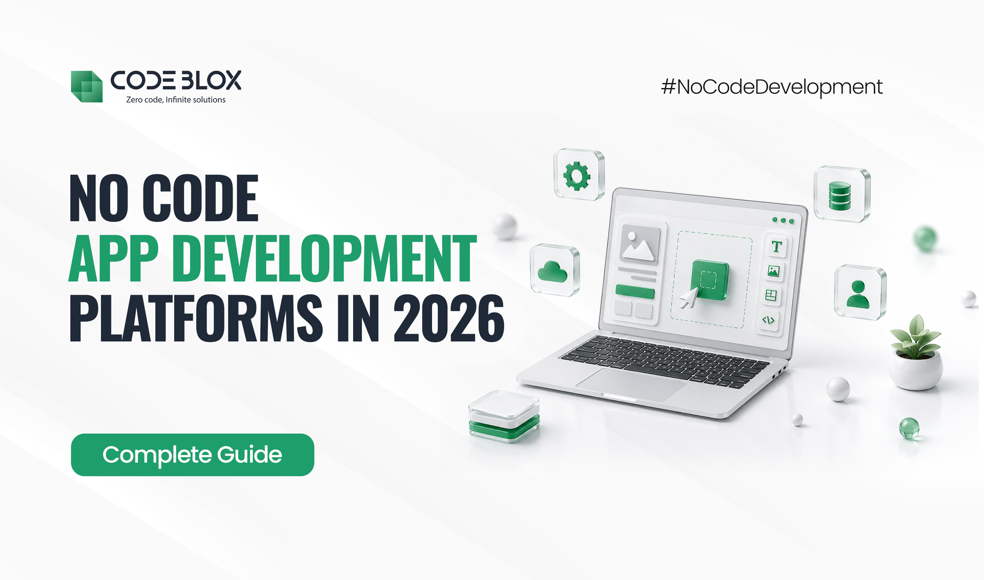 Complete Guide to No Code App Development Platforms