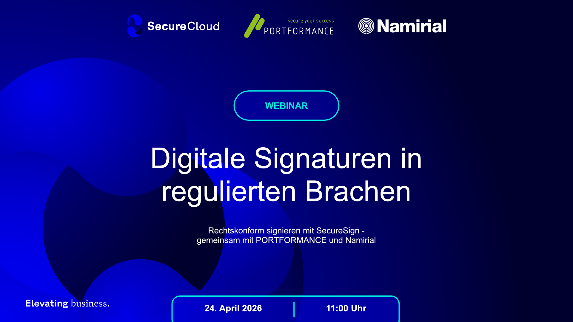 Webinar-Banner: „Digitale Signaturen in regulierten Branchen" – mit SecureCloud, PORTFORMANCE und Namirial. 24. April 2026, 11:00 Uhr.