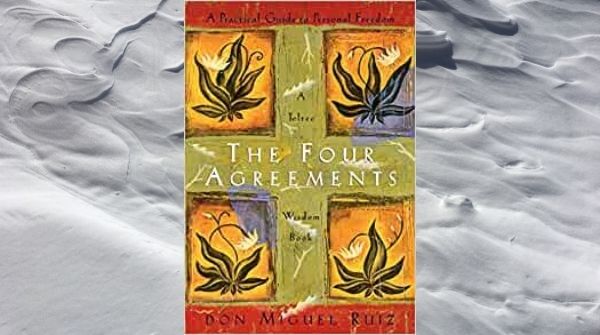 The Four Agreements | Summary & Notes - Will Patrick