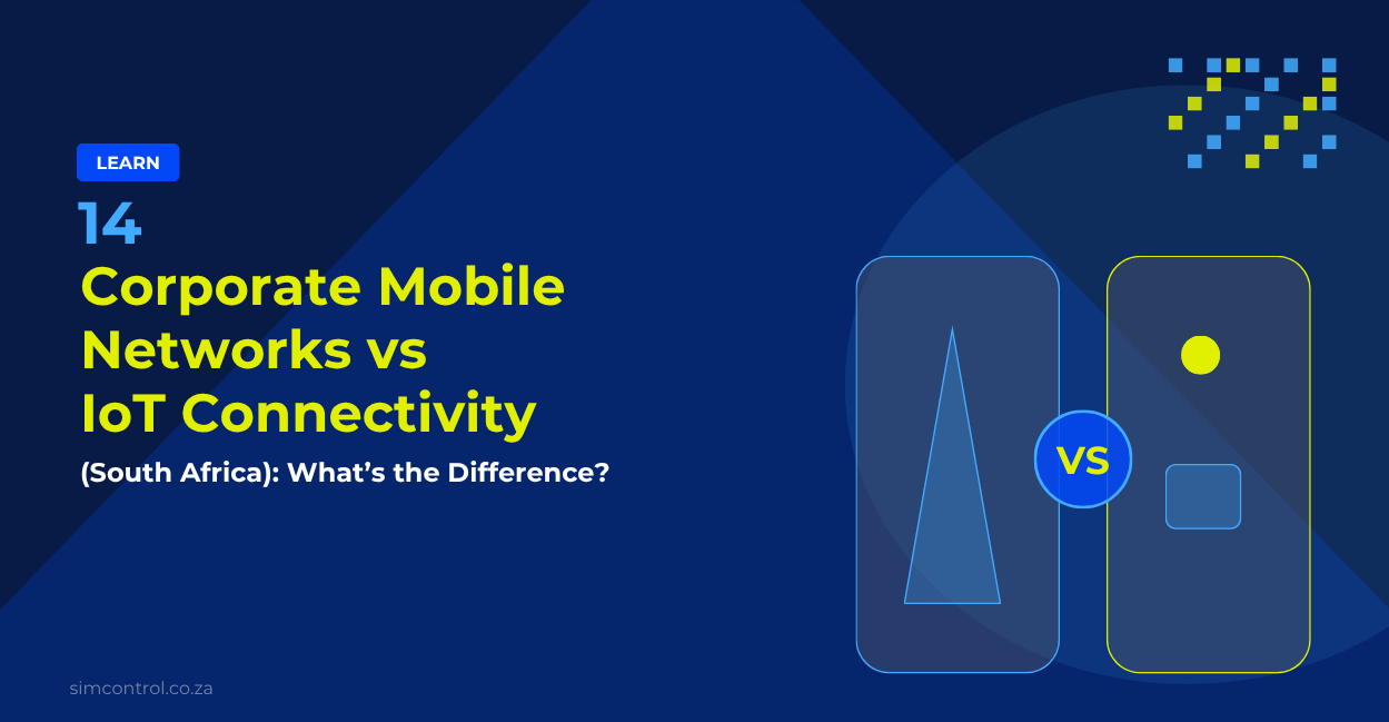 Corporate Mobile Networks vs IoT Connectivity