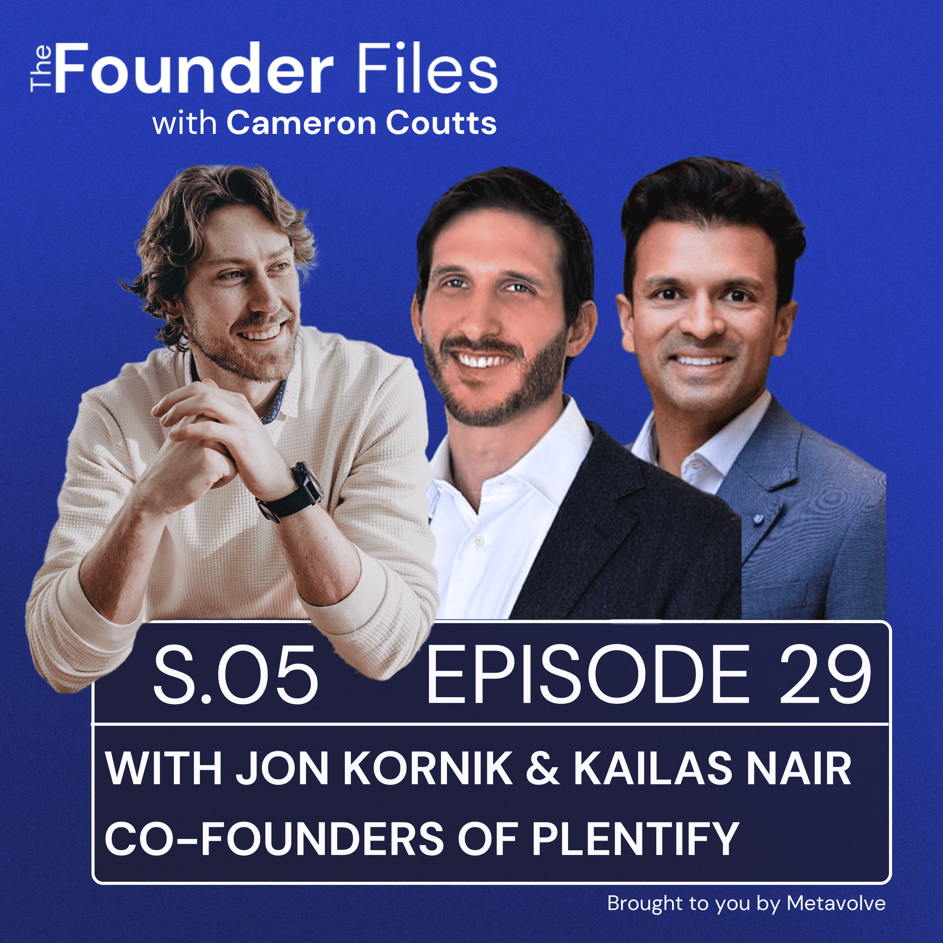 Jon Kornik and Kailas Nair, Plentify