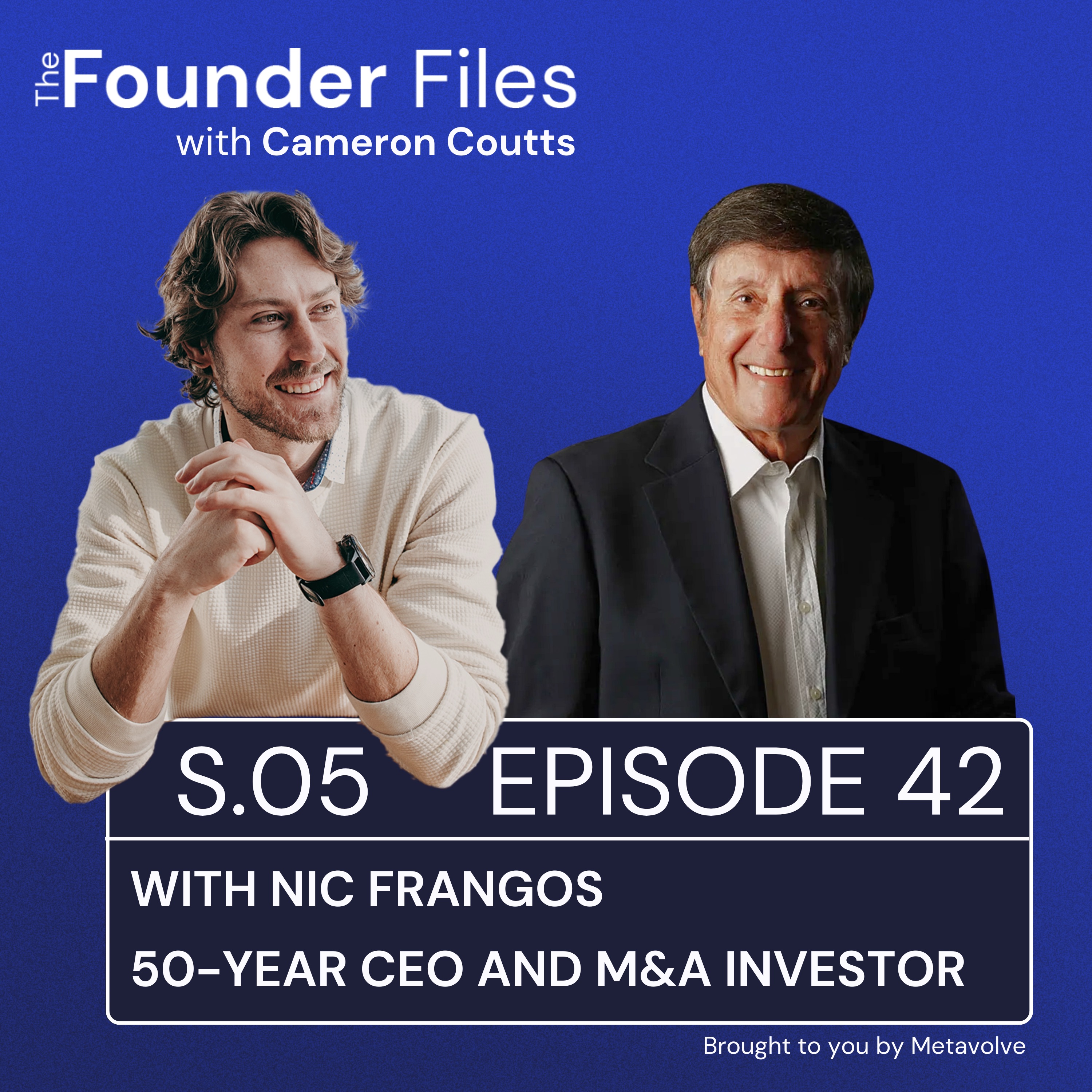 Nic Frangos - 50 Year CEO and M&A Investor