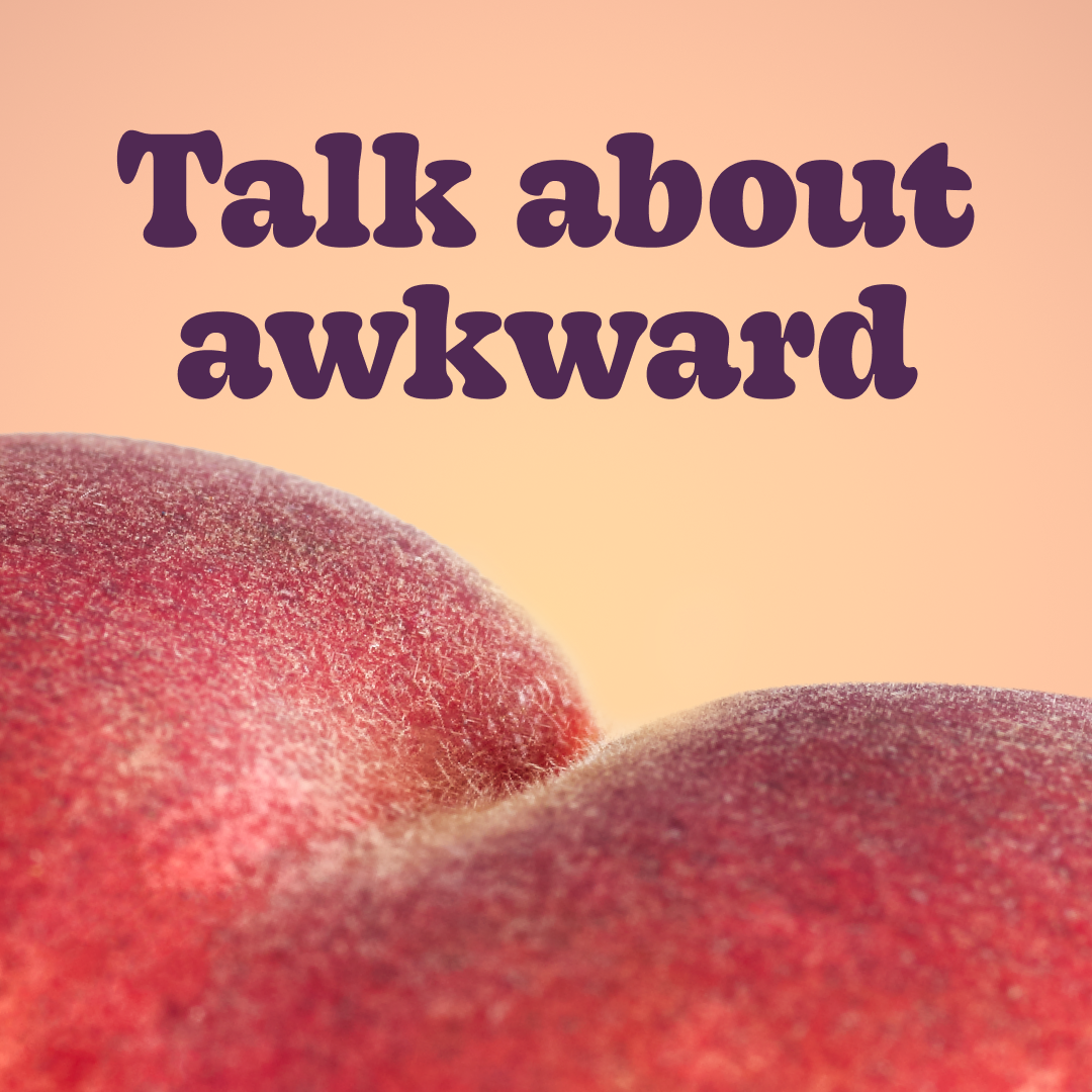 Close-up of a fuzzy peach with the text 'Talk about awkward' on a peach-colored background.
