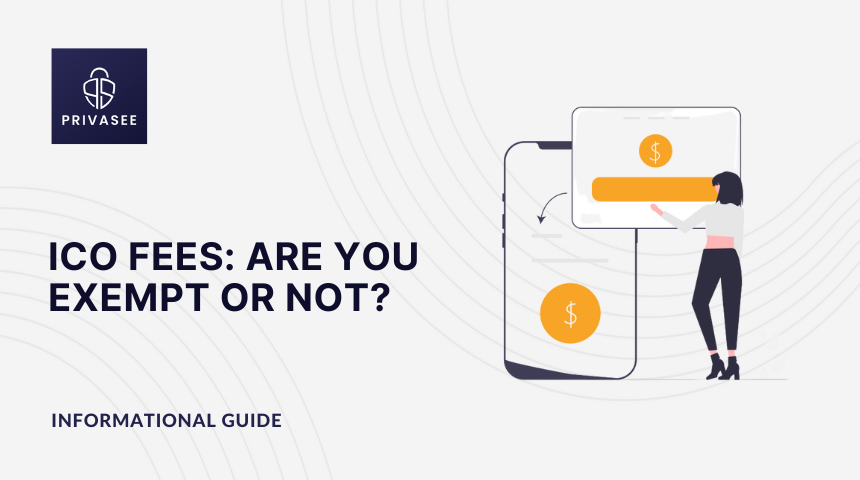 ICO Fees: Are You Exempt Or Not? - Privasee