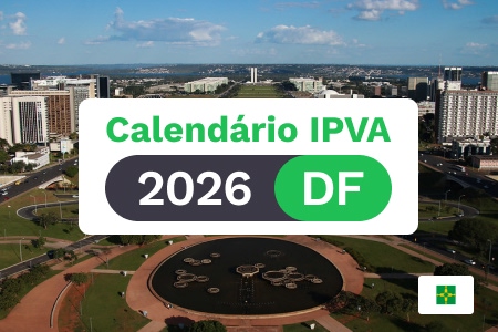 IPVA DF 2026: calendário, alíquotas e como parcelar sem pesar no bolso