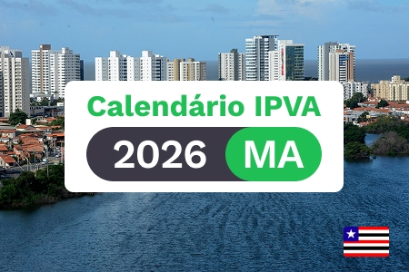 IPVA MA 2026: calendário oficial, descontos e como pagar parcelado no cartão