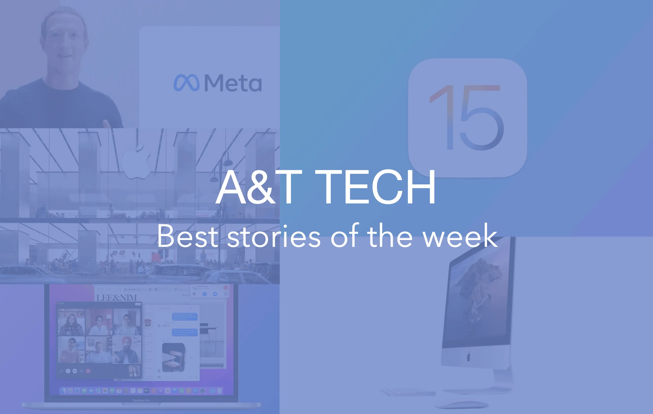 Weekends with A&T Tech – Best stories of the week