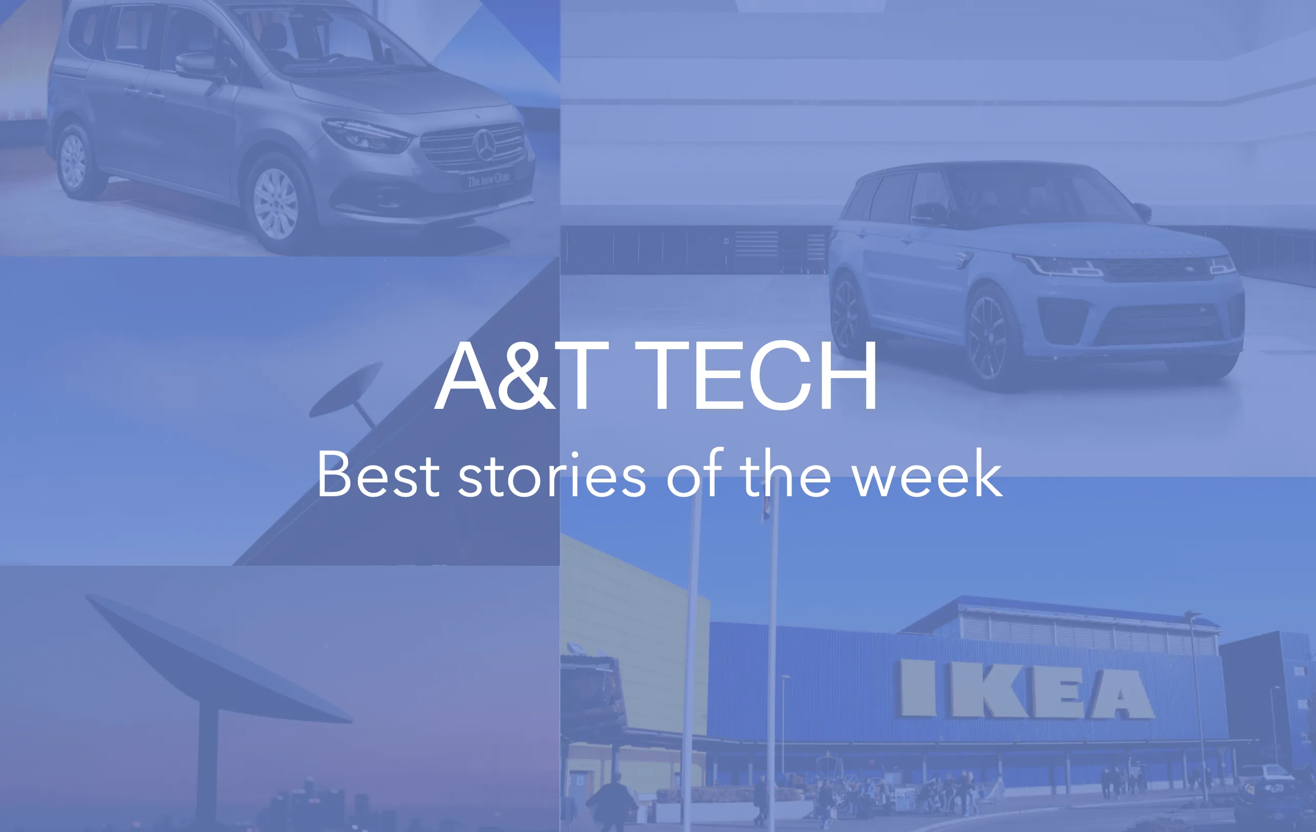 Weekends with A&T Tech – Best stories of the week