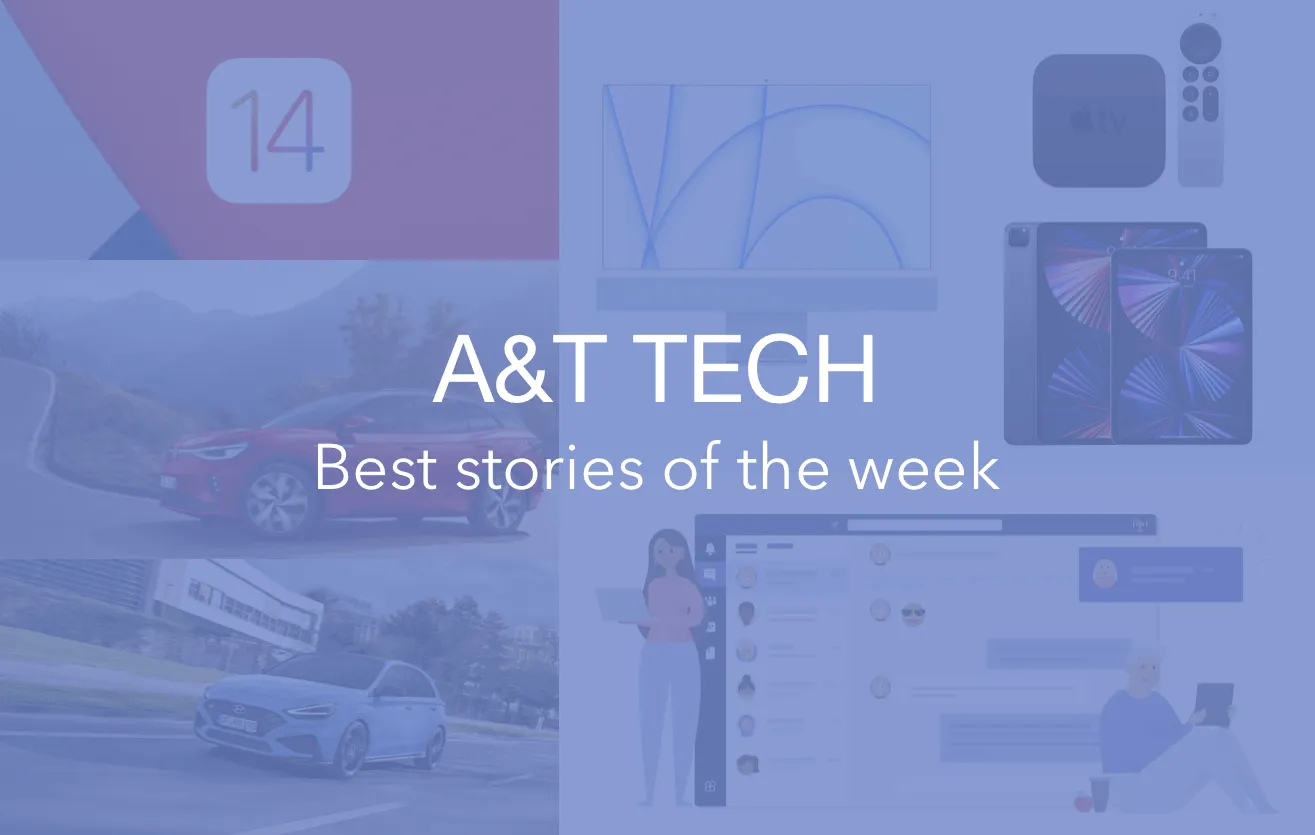 Weekends with A&T Tech – Best stories of the week