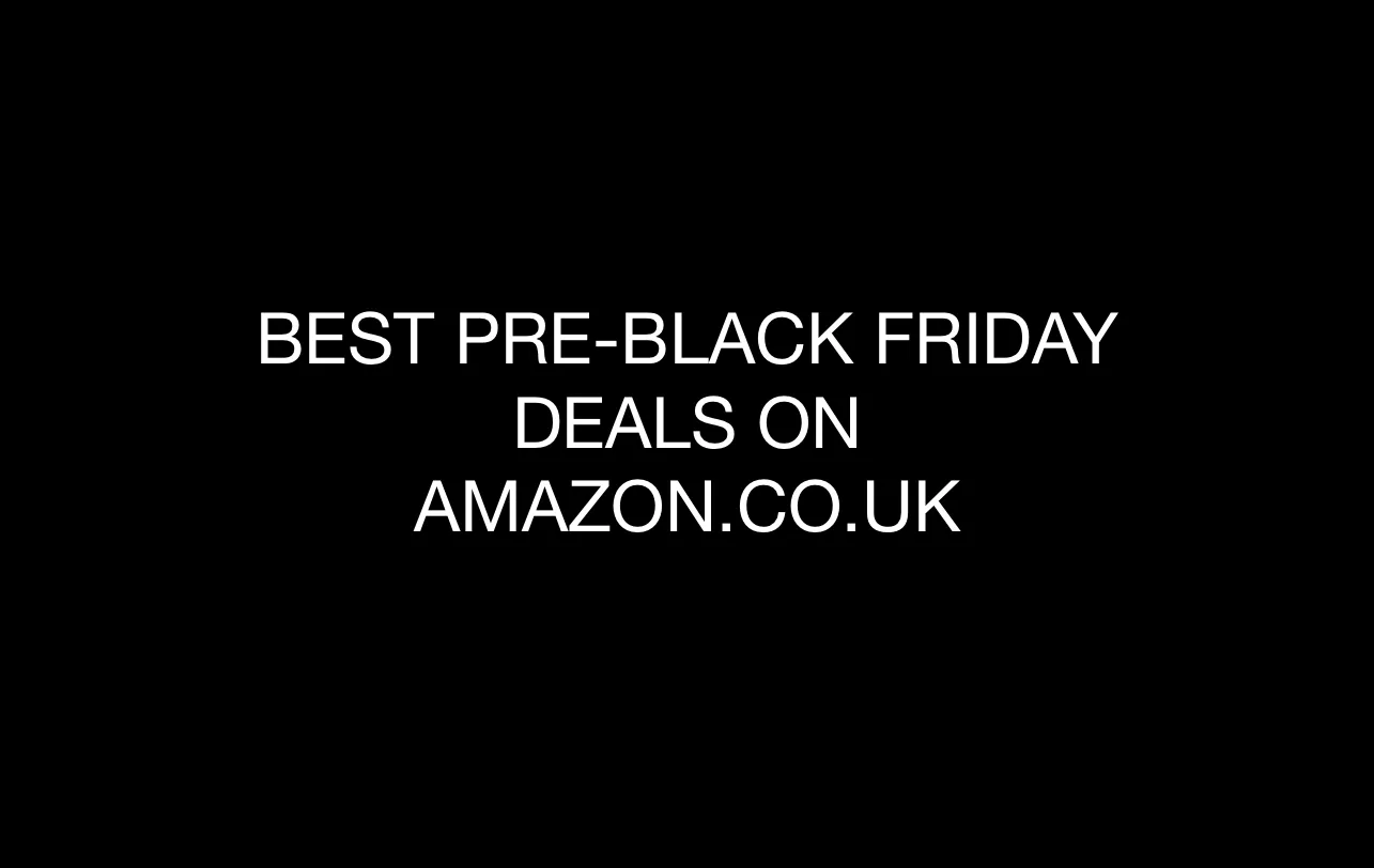 Best pre-black Friday deals on amazon.co.uk