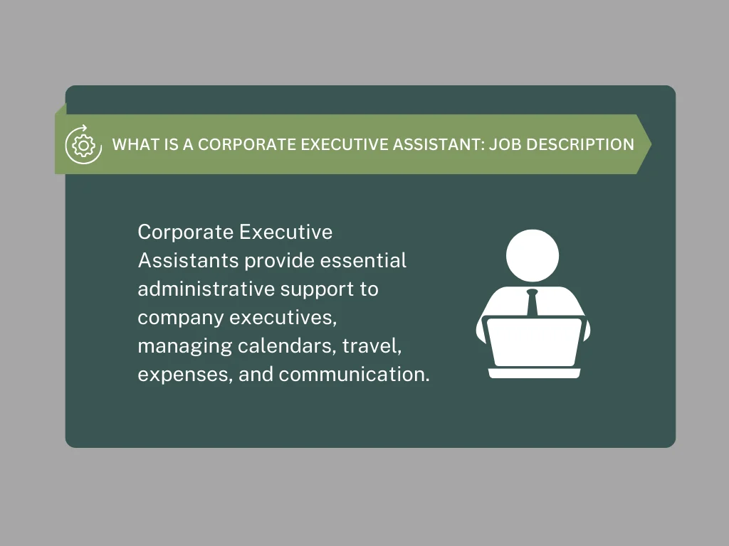 What is a Corporate Executive Assistant: Job Description