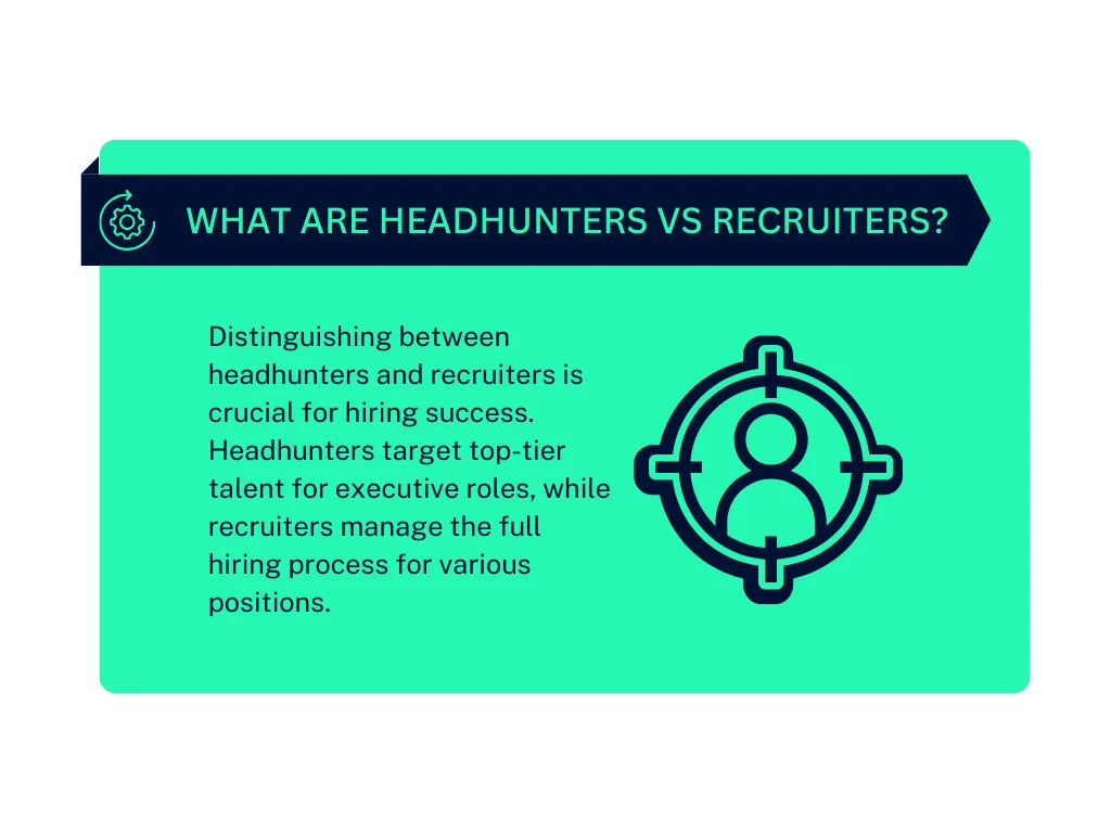 What are Headhunters vs Recruiters