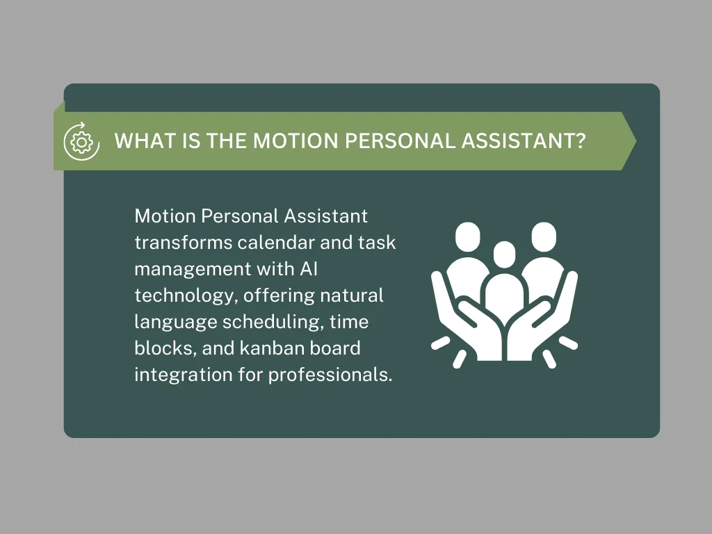 What is the Motion Personal Assistant? 