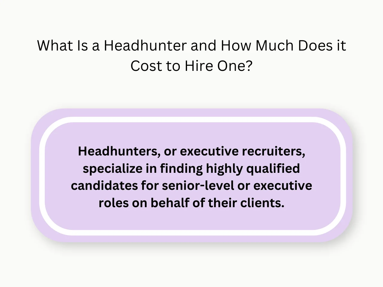 What Is a Headhunter and How Much Does it Cost to Hire One?