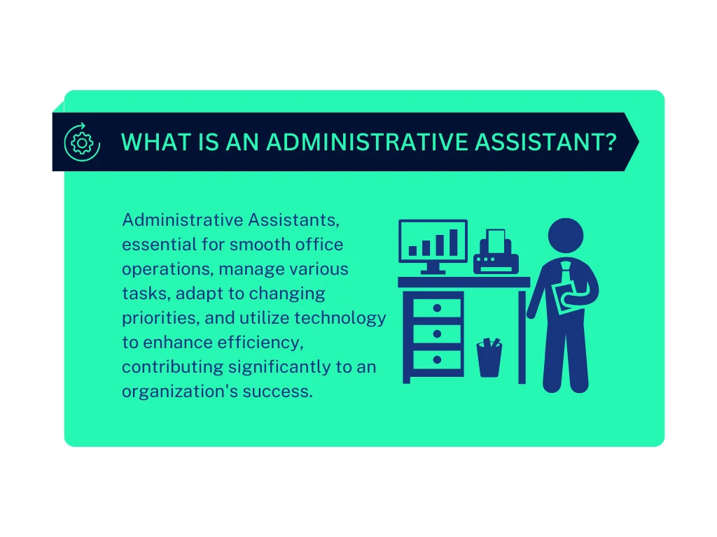 What is an Administrative Assistant?