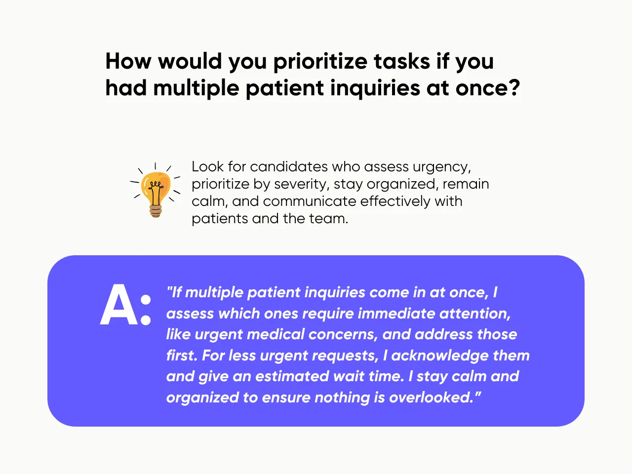How would you prioritize tasks if you had multiple patient inquiries at once?