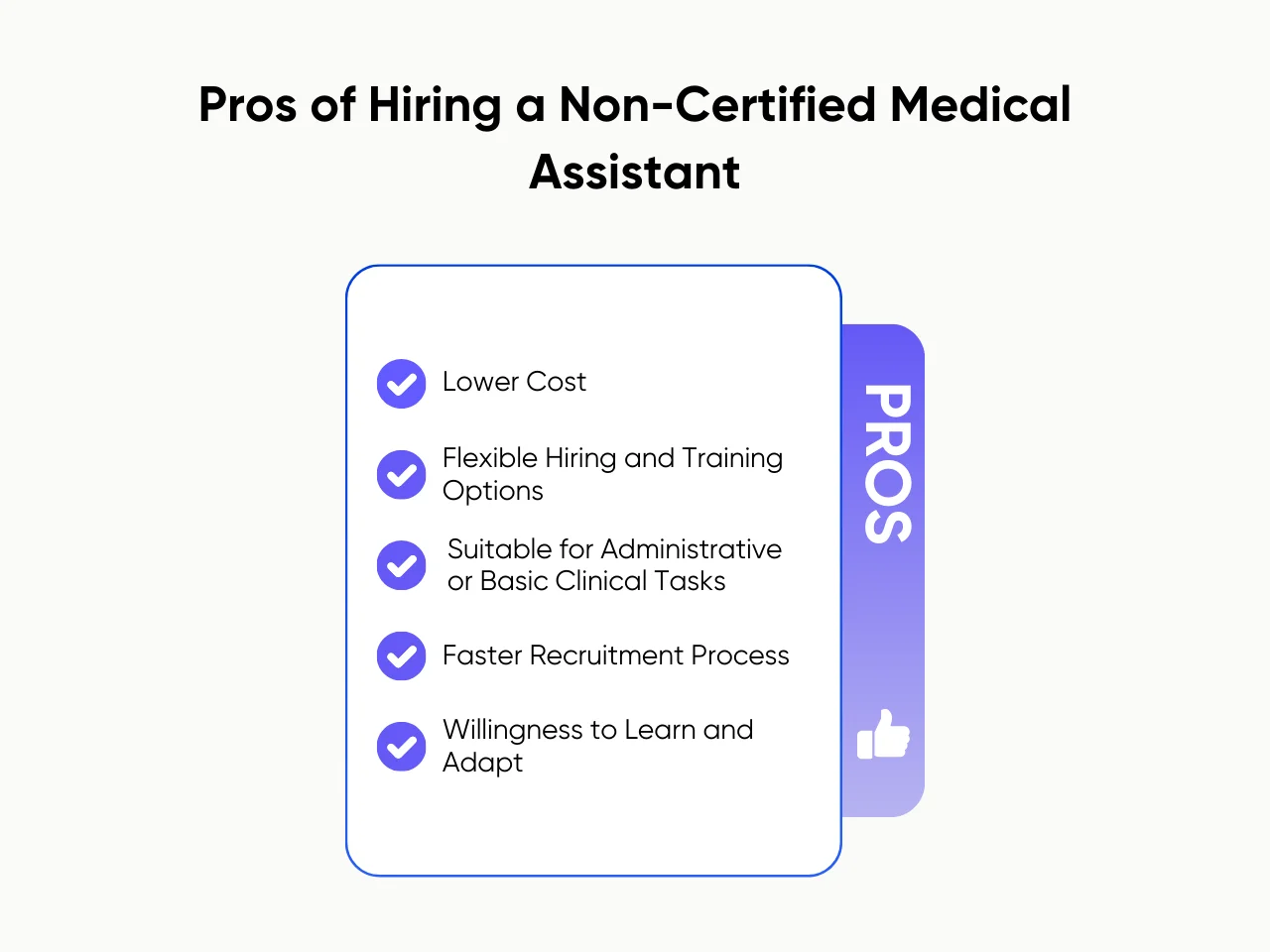 Pros of Hiring a Non-Certified Medical Assistant