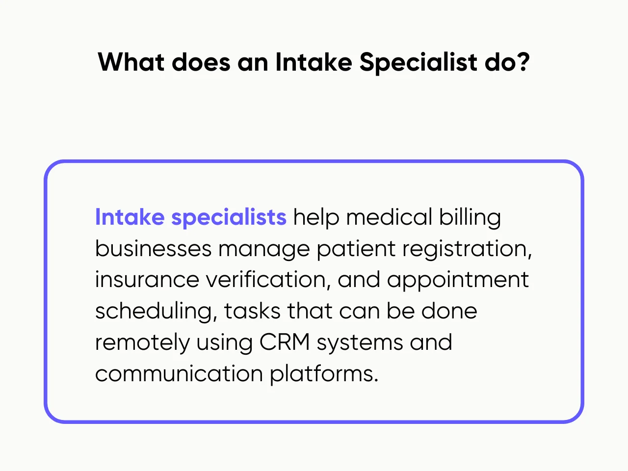 What does an intake specialist do?