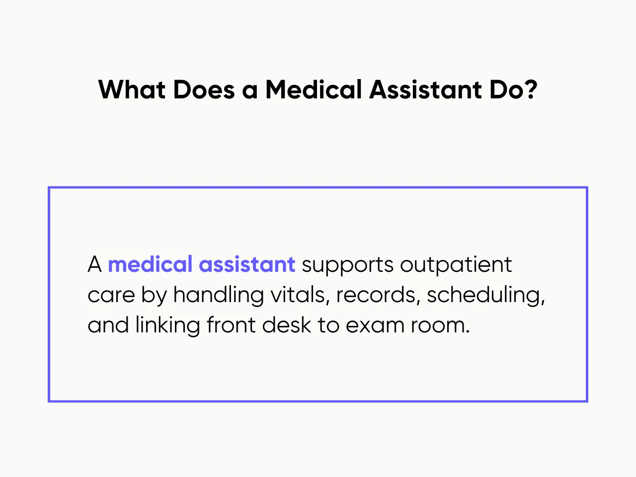 What Does a Medical Assistant Do?