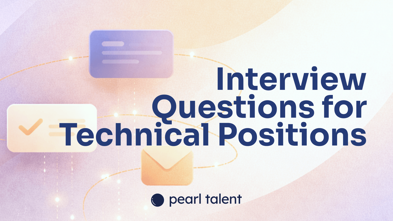 25+ Interview Questions for Technical Positions in 2026