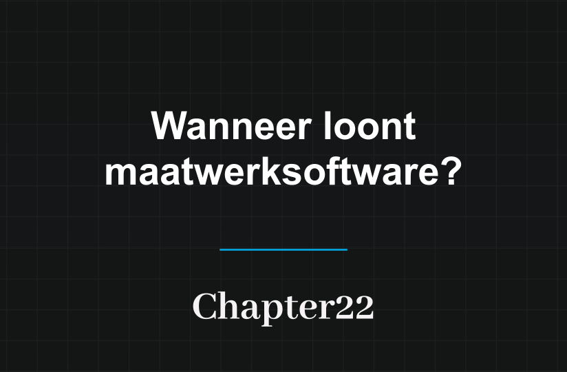 Afweging tussen maatwerksoftware laten bouwen en een bestaand standaardpakket