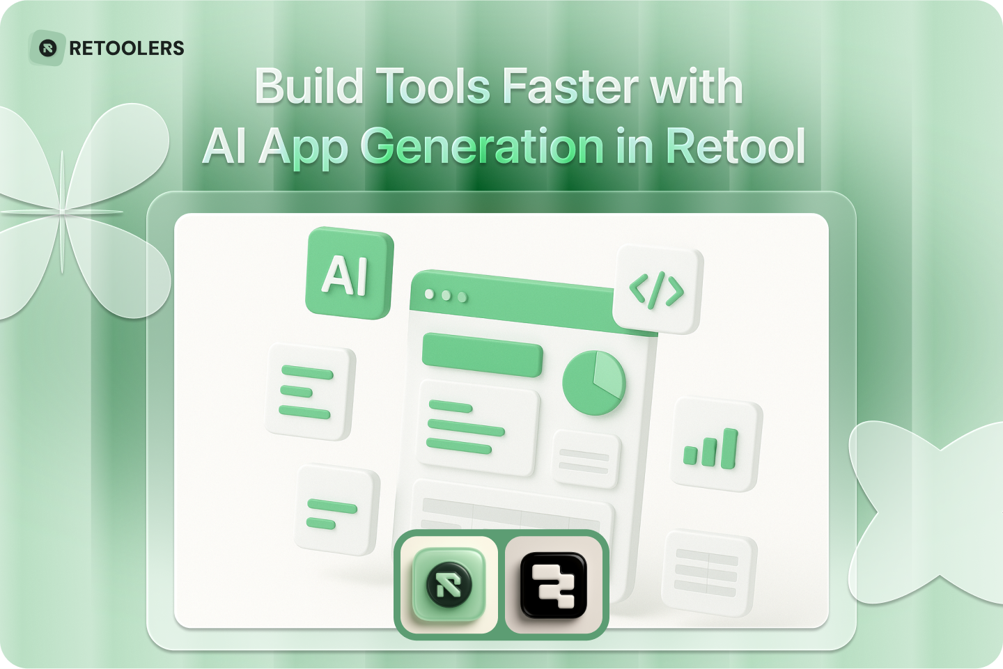 Build Tools Faster with AI App Generation in Retool