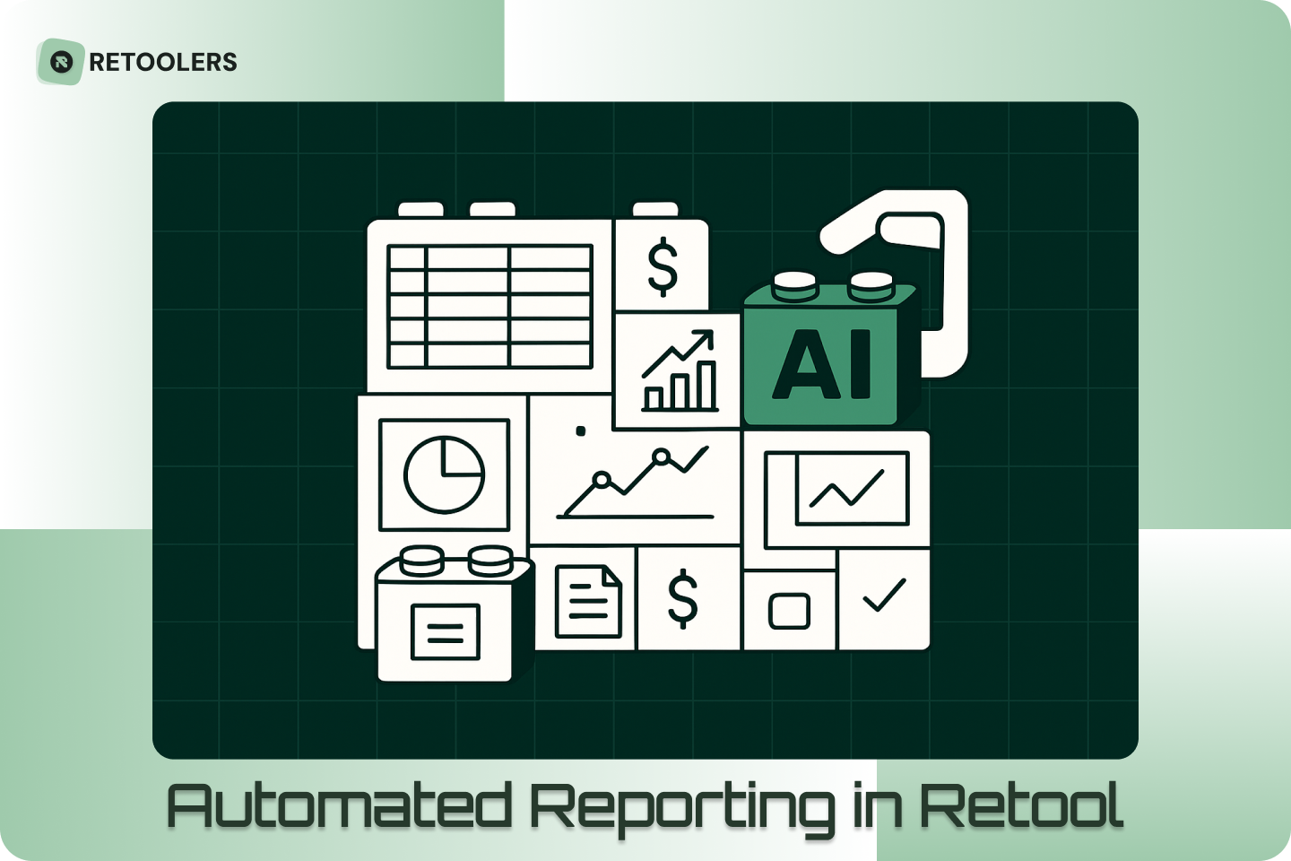 AI for Finance Teams: Building an Automated Reporting Assistant in Retool