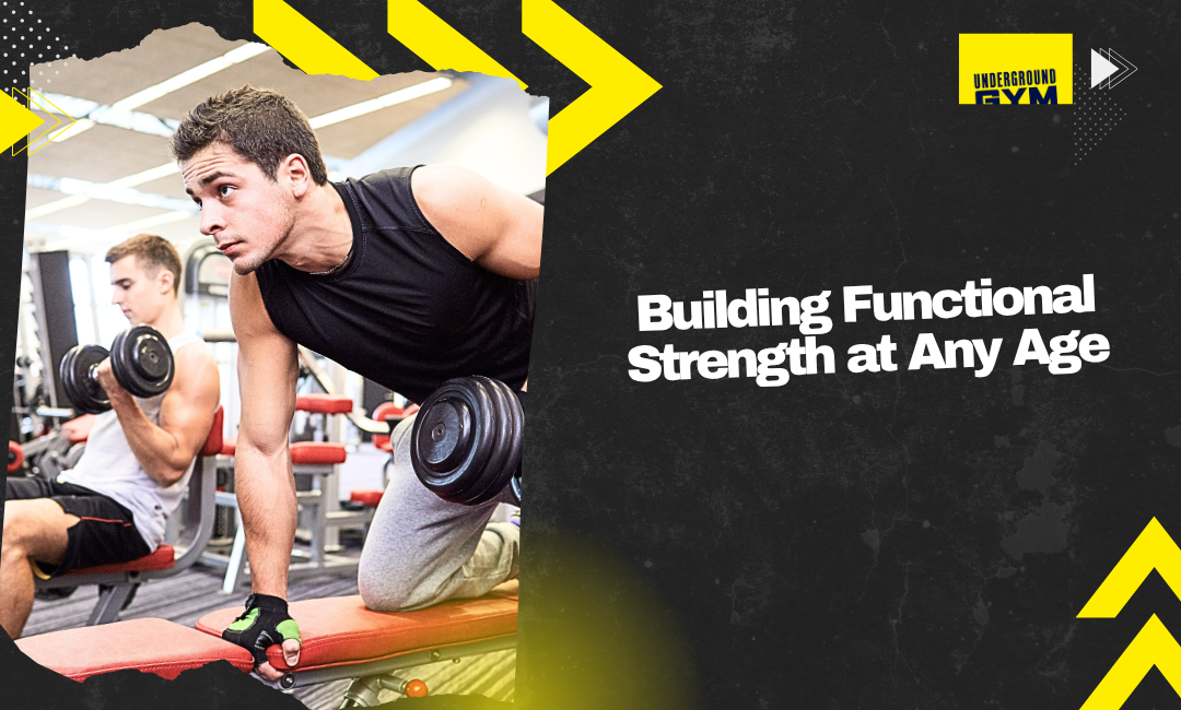 Building Functional Strength at Any Age