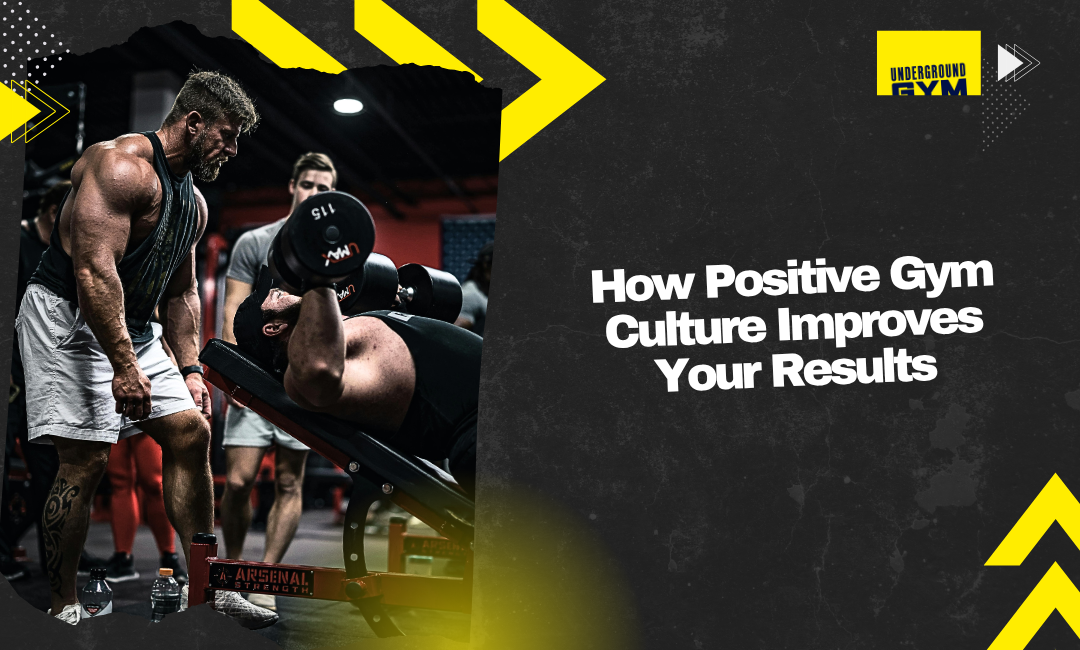 how positive gym culture improves your results