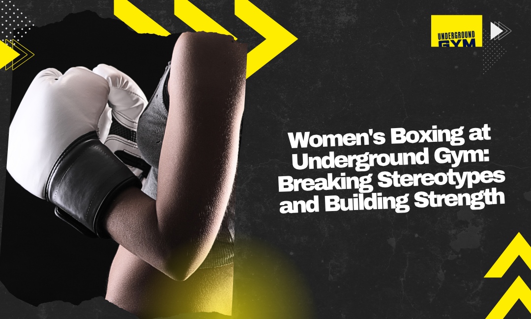 Women's Boxing at Underground Gym: Breaking Stereotypes and Building Strength