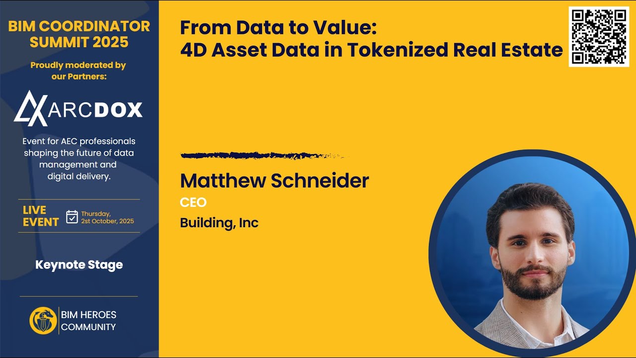 From Data to Value: 4D Asset Data in Tokenized Real Estate - Matthew Schneider