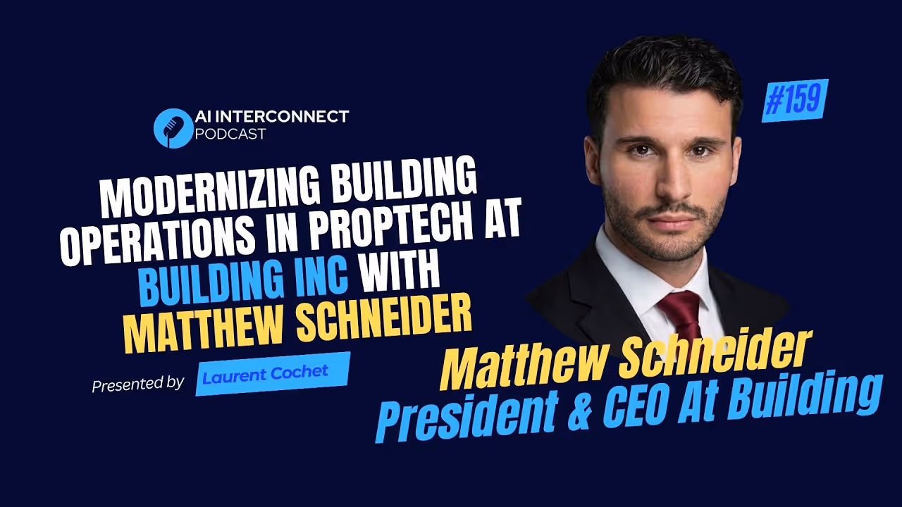 Modernizing Building Operations in PropTech at Building Inc with Matthew Schneider