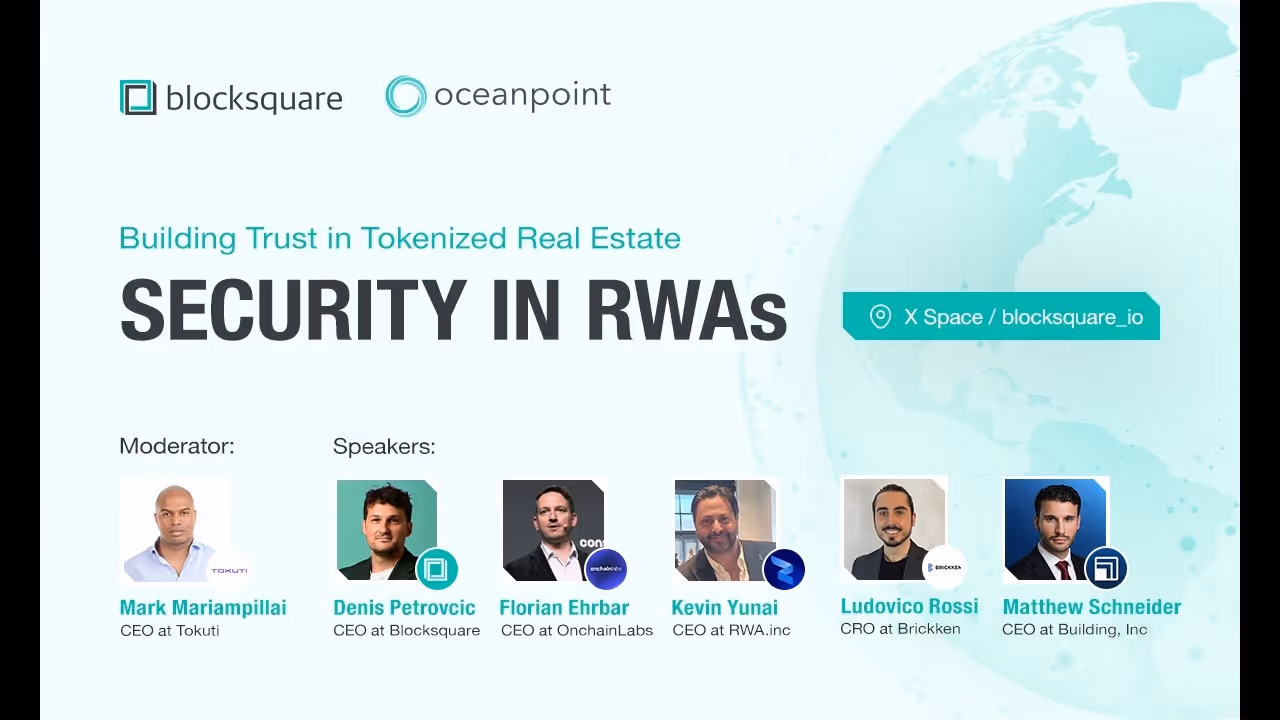  Security in RWAs: Building Trust in Tokenized Real Estate | Blocksquare X Space
