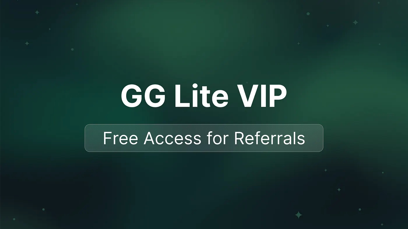 GG Lite VIP free access for referrals