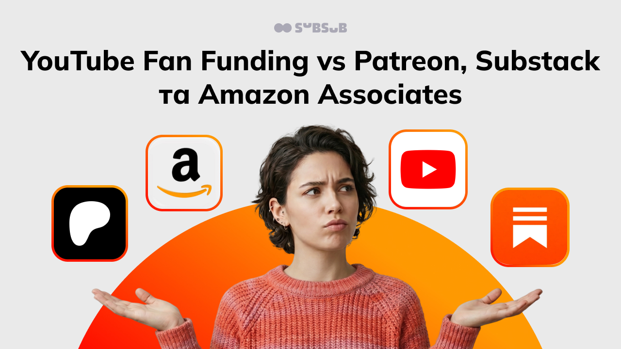 YouTube Fan Funding vs Patreon, Substack and Amazon Associates — article cover