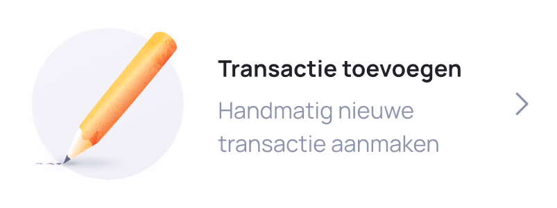 Yellow pen icon with "Transactie toevoegen" heading and "Handmatig nieuwe transactie aanmaken" subtext