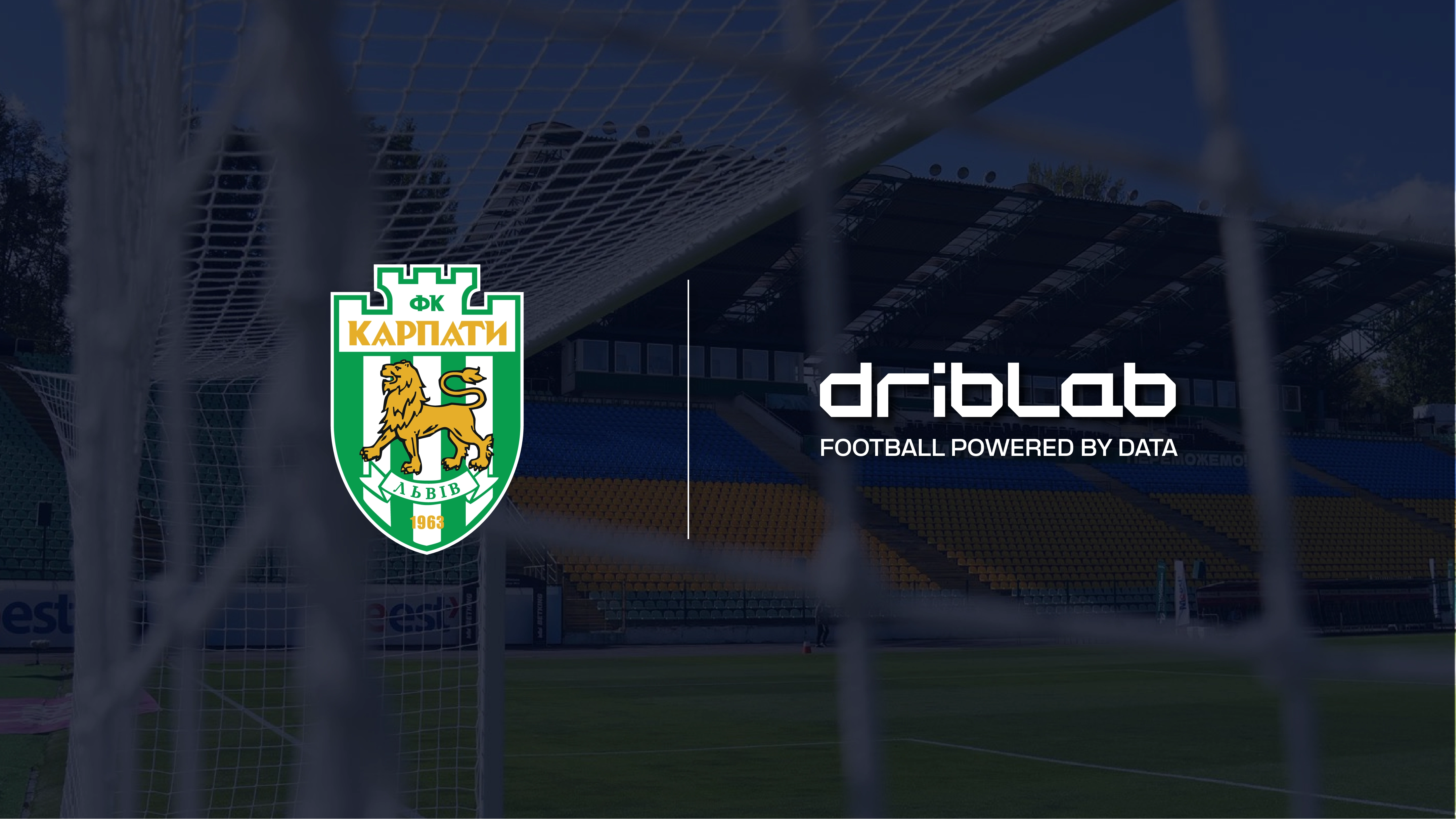 FC Karpaty Lviv and Driblab reach strategic agreement to strengthen the club's structure