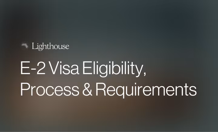 The E-2 Visa Explained