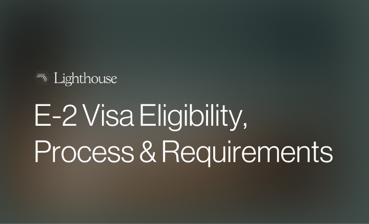 The E-2 Visa Explained