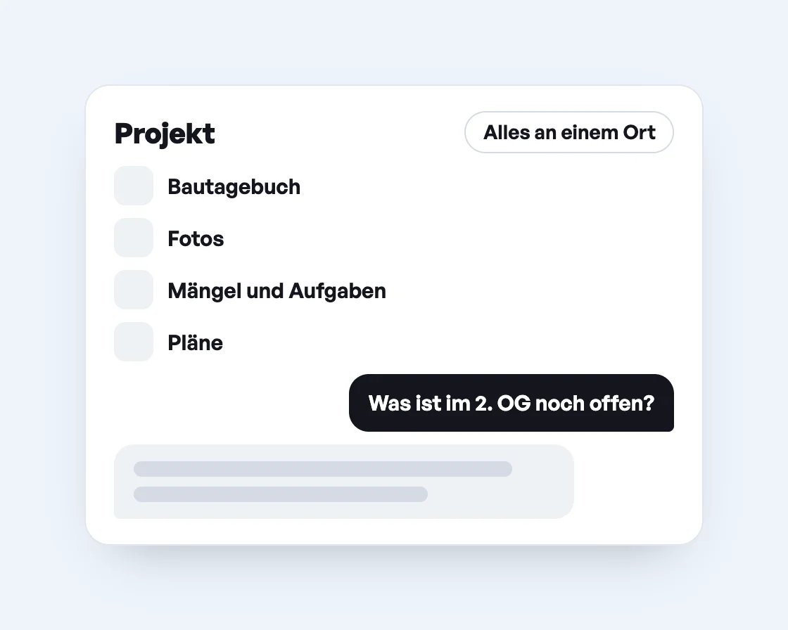 Projekt mit Bautagebuch, Fotos, Mängeln, Aufgaben und Plänen, darunter die Frage an Ben, was im 2. OG noch offen ist, und seine Antwort.