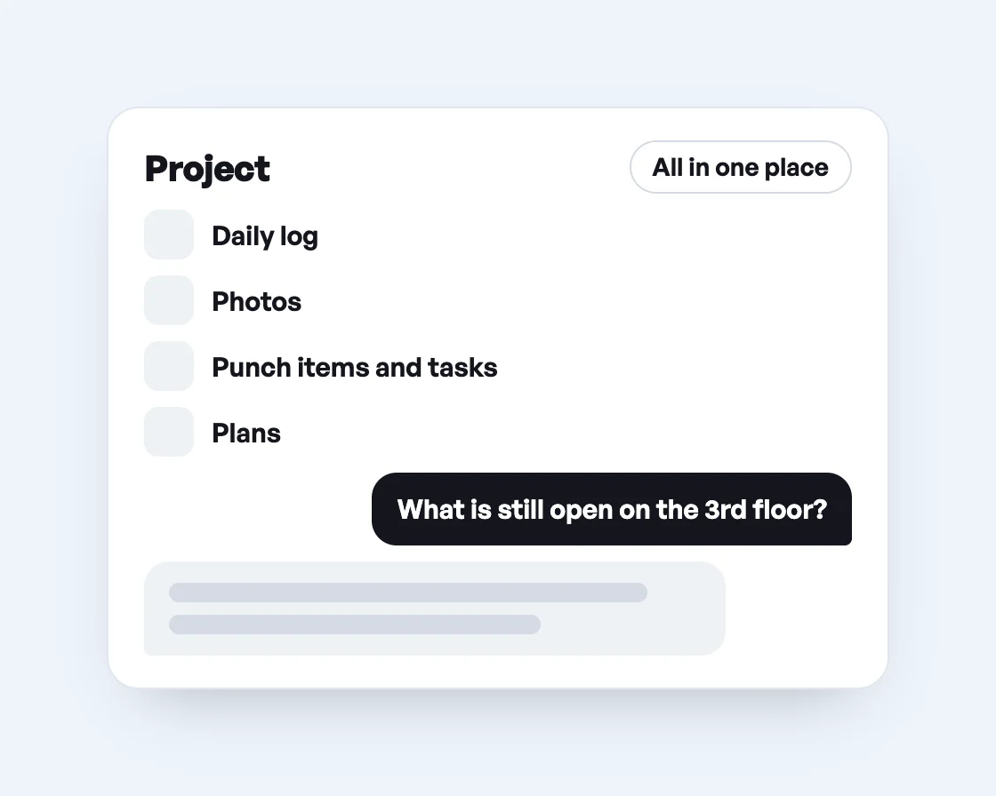 Project with daily log, photos, punch items, tasks and plans, below it the question to Ben what is still open on the 3rd floor, and his answer.