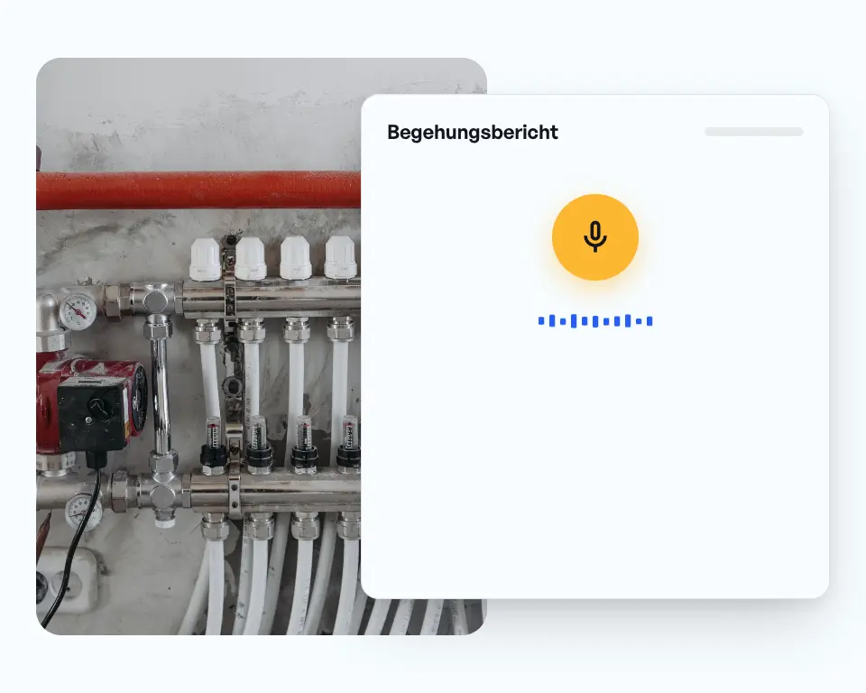 Heizkreisverteiler im Neubau, daneben der Begehungsbericht per Sprache: Aufnahme, danach füllen sich Wetter, Feststellungen, Fotos und Pendenzen.
