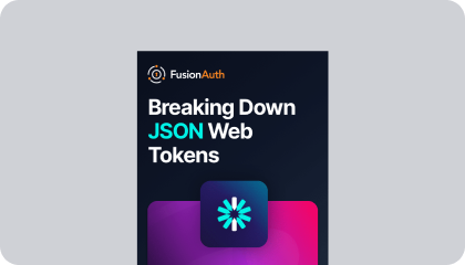 Breaking Down JSON Web Tokens cover