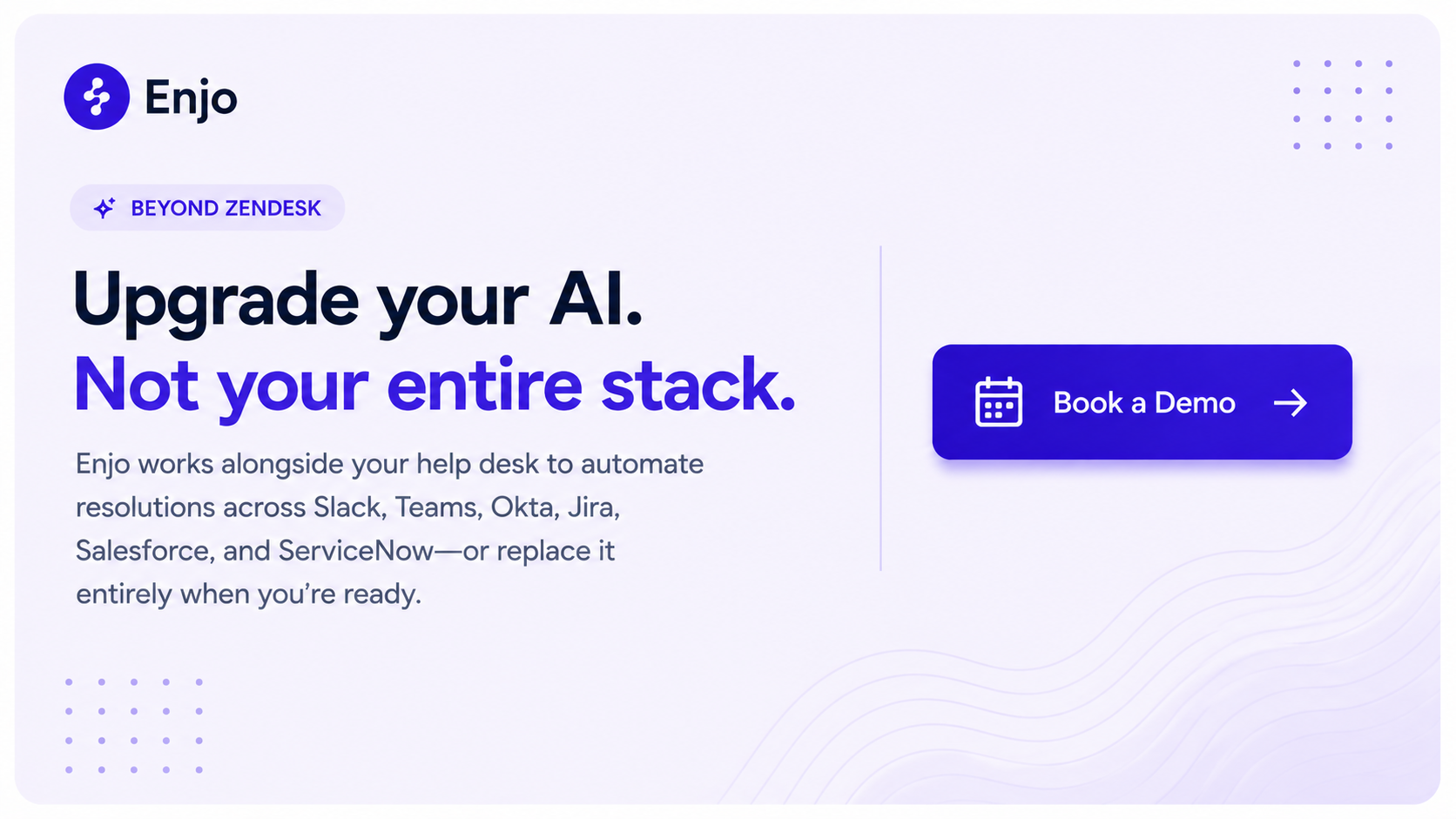 Enjo inline CTA encouraging teams to upgrade their customer support AI without replacing their existing help desk, with a Book a Demo button.