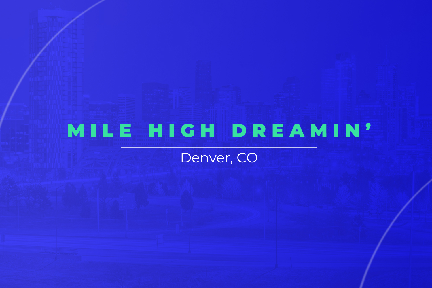 Mile High Dreamin'